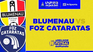 LNF mrJackbet 2023 Blumenau x Foz Cataratas  17ª Rodada  Transmissão Blumenau Futsal [upl. by Bijan]