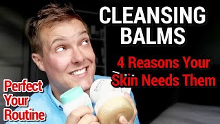 CLEANSING BLAMS The Benefits Of Balm Cleansing And Why Everyone Needs One [upl. by Kathryn]