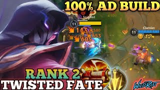 TWISTED FATE 100 AD BUILD DRAGON LANE MVP PLAY  TOP 2 GLOBAL TWISTED FATE BY Clarniet  WILD RIFT [upl. by Ennaer]