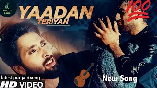 Yaadan Teriyan  Yaadan Teriyan Aundiya Ne  Yaadan Teriyan Punjabi Song  Yaadan Teriyan Song [upl. by Bills]