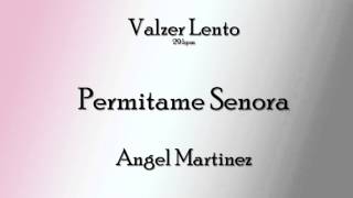 Valzer Lento  Permitame Senora [upl. by Batha]