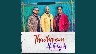 Thudhipom Hallelujah [upl. by Lorenzo]