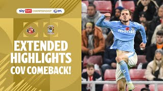 COV COMEBACK  Sunderland v Coventry City extended highlights [upl. by Esli]