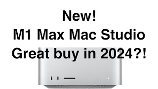 Brand New M1 Max Mac Studio in 2024 Sometimes it pays to wait [upl. by Jud]