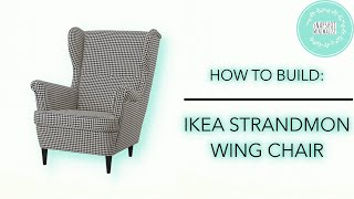 HOW TO BUILD IKEA STRANDMON WING CHAIR  SNAPSHOT MINIMALIST [upl. by Nivonod]