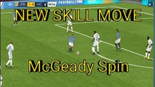 NEW SKILL MOVE  McGeady Spin  FIFA MOBILE 19 [upl. by Davie]