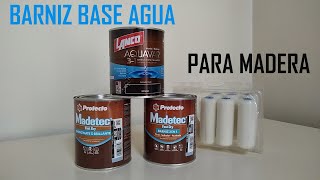 BARNIZ PARA MADERA  BASE AGUA  LANCO  PROTECTO [upl. by Yffat672]