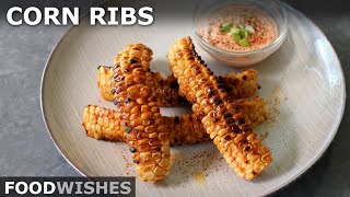 Roasted Corn Ribs at Home  Food Wishes [upl. by Riannon]