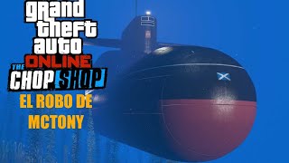 GTA V Online  El Robo de McTony  El Robo  The Chop Shop  Desguace o Deshuesadero [upl. by Lustick144]