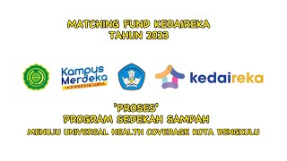 Matching Fund Kedaireka 2023  Program Sedekah Sampah Menuju Universal Health Coverage Kota Bengkulu [upl. by Ymarej]