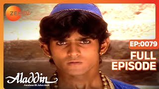 Aladdin Jaanbaaz Ek Jalwe Anek  Ep79  भटका रहा है Qaif Aladdin को  Full Episode  ZEE TV [upl. by Aicia]