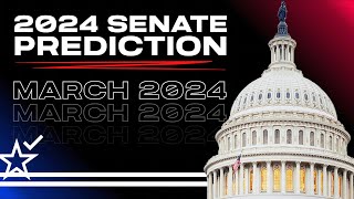 The 2024 Senate Elections as of March 4th 2024 [upl. by Nylekoorb]