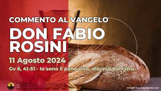 don Fabio Rosini  Commento al Vangelo di domenica 11 Agosto 2024 [upl. by Magdala]