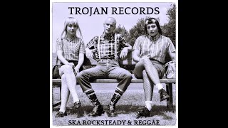 Trojan Records SKA ROCKSTEADY amp REGGAE MIX [upl. by Analak]