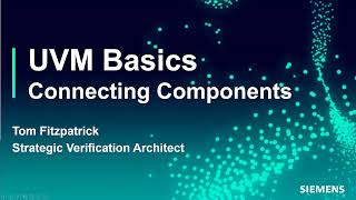 04 Siemens  UVM Basics  Connecting Components [upl. by Refenej]