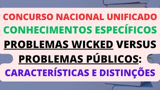 Wicked Problems versus Problemas Públicos Características e Distinções  Políticas Públicas  CNU [upl. by Derril]