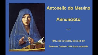 Annunciata Antonello da Messina [upl. by Kerrison]