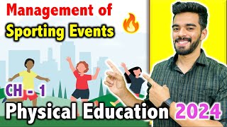 Physical Education  CH  1  Management of Sporting Events  CBSE Class 12th 2024🔥  FREE Notes [upl. by Jeanie828]