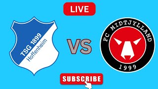 Midtjylland Vs TSG Hoffenheim Live Match Today Scoreboard  Football 2024 [upl. by Yci]