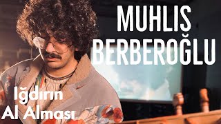 Muhlis Berberoğlu  Iğdırın quotQubanınquot Al Alması [upl. by Danielle]