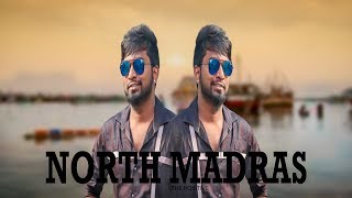 NorthMadras Song 2018  Chennai Gana Praba  Gana Nepo  Praba Brothers Media [upl. by Clay]