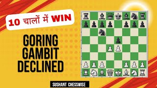 Lesson  885 Winning In 10 Moves With Goring Gambit  हिंदी Learn From My Live Tournament Games [upl. by Eynttirb]