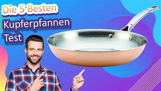 Die 5 Besten Kupferpfannen Test [upl. by Atinehs]