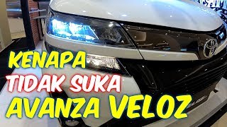 Inilah 11 Alasan Kenapa Kami Tidak Suka Avanza Veloz Facelift 2019 [upl. by Vander]