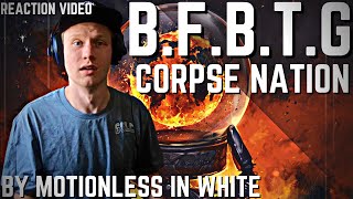 Motionless In White  BFBTG Corpse Nation  Reaction Video [upl. by Maggio658]