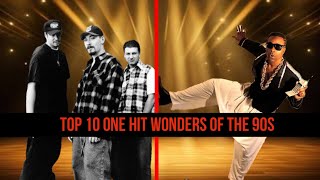 Top 10 One Hit Wonders of the 90s [upl. by Hsihsa295]