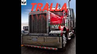 Tralla oficyal song slowed karam brar [upl. by Enined]