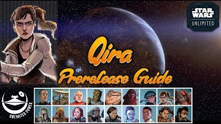 Qira prerelease guide  Star Wars Unlimited [upl. by Lefty]