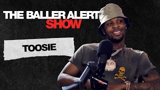 Toosii Talks Favorite Song Dropping Out High School His Sexuality amp More  The Baller Alert Show [upl. by Norha]