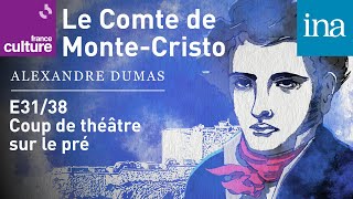 Le Comte de MonteCristo E31  Coup de théâtre sur le pré [upl. by Harwill]