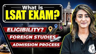 What is LSAT Exam 🔥 Exam For Foreign Universities  Road Map  Preparation Colleges Exam Pattern [upl. by Elwyn]