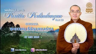 Penjelasan Paritta Perlindungan part 13 Mangala Sutta 10 oleh Bhikkhu Ñāṇukkaṁsa 7 Mei 2024 [upl. by Nemzzaj13]