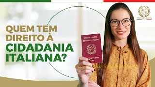 QUEM TEM DIREITO À CIDADANIA ITALIANA❓ ATUALIZADO 2023 [upl. by Clementis]