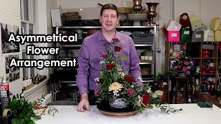 How To Make An Asymmetrical Flower Arrangement [upl. by Doughman]