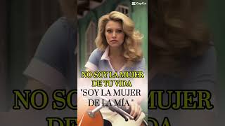 No soy la mujer de tu vida… [upl. by Aetnahc85]