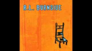 RL Burnside  Wish I Was in Heaven Sitting Down [upl. by Jordana942]