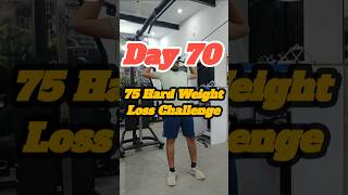 Day 70 Of The 75 Hard Weight Loss Challenge weightlossjourney [upl. by Hogarth]