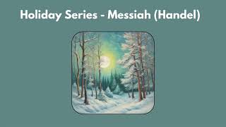 Holiday Series  Handel Messiah Highlights  London Symphony Orchestra [upl. by Rolando]