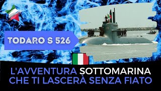 🔵 Sottomarino TODARO S 526  Italia [upl. by Eenafit]