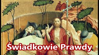 Świadkowie Prawdy [upl. by Toile884]