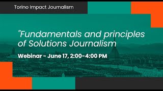 “Fundamentals and Principles of Solutions Journalism” a recap of the webinar [upl. by Dierdre]