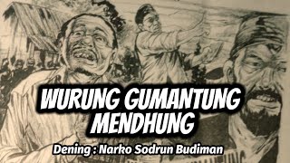 WURUNG GUMANTUNG MENDHUNG [upl. by Isyad531]