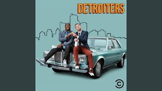 Detroiters Theme [upl. by Benkley318]