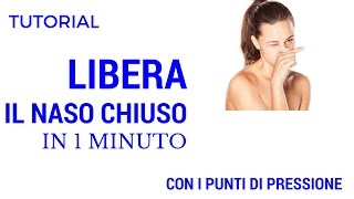 COME LIBERARE IL NASO CHIUSO VELOCEMENTE [upl. by Akired]