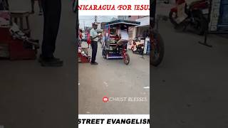 NICARAGUA FOR JESUS 💯🔥 STREET EVANGELISM 🙏  PASTOR BABU JOSEPH jesuschrist evangelism wolrd [upl. by Loralee540]