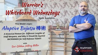 Adaptive Bojutsu StickFighting  Warriors Whiteboard Wed [upl. by Bouton]